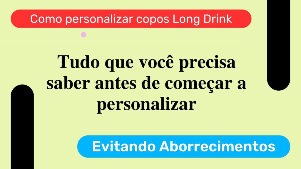 Como personalizar copos long drink